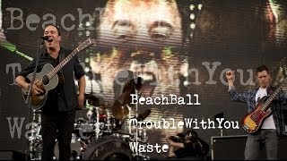 Dave Matthews Band - Beach Ball - Trouble With You - Waste - Studio Versions (Audio Only)