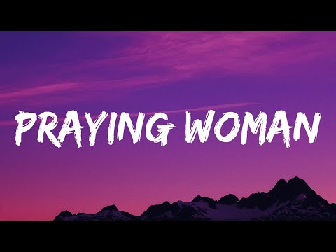 Anne Wilson, Lainey Wilson - Praying Woman (Lyrics)
