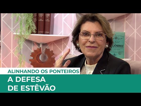 A defesa de Estêvão | ALINHANDO OS PONTEIROS