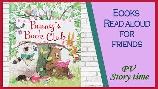 BUNNY'S BOOK CLUB by Annie Silvestro, Illustrated by Tatjana Mai-Wyss