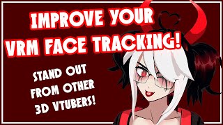 How to Improve VRoid Face Tracking! [ a little old ]