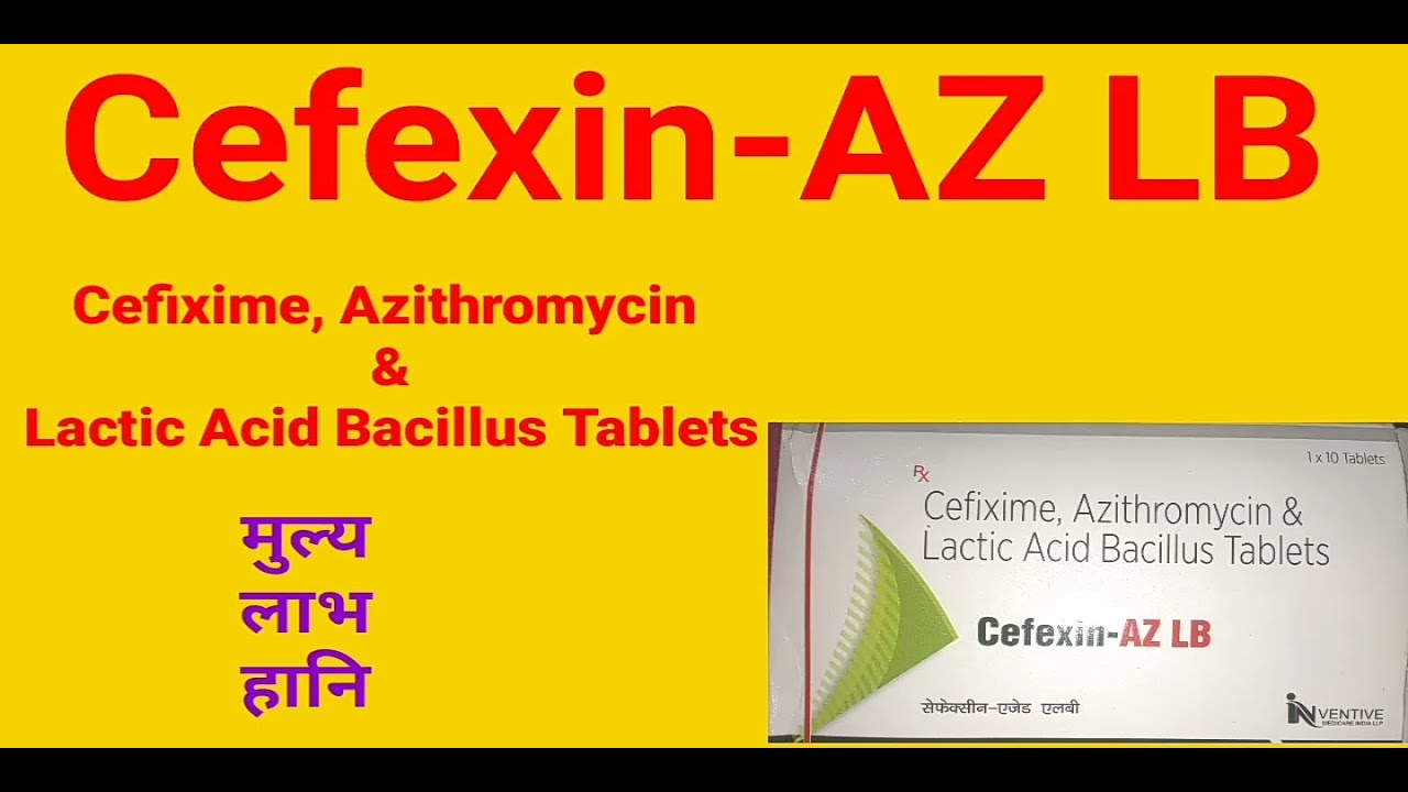 Cefexin-AZ LB, Cefixime, Azithromycin & Lactic Acid Bacillus Tablets, Energetic life