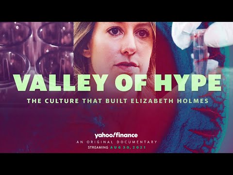 Valley of Hype: The culture that built Elizabeth Holmes | Official Trailer | Yahoo Finance