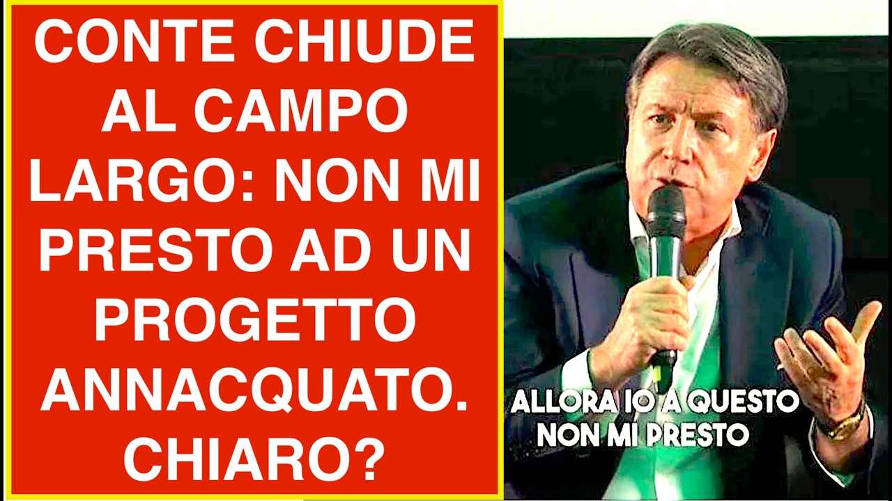 CONTE CHIUDE AL CAMPO LARGO: NON MI PRESTO AD UN PROGETTO ANNACQUATO. CHIARO?