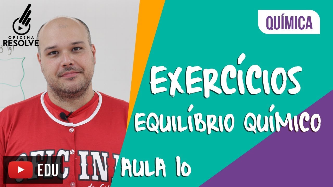 Equilíbrio Químico: Lista de exercícios.