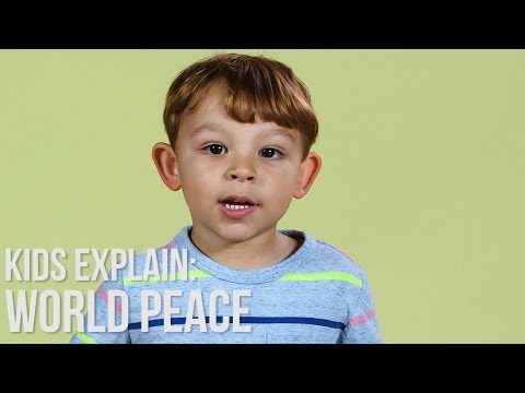 World Peace | Kids Explain | Parents