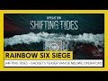 Rainbow Six Siege: Operatie Shifting Tides – Gadgets Teaser van de nieuwe Operators