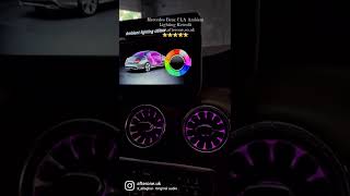 Mercedes-Benz CLA Class Ambient Lighting Retrofit - Afterone UK