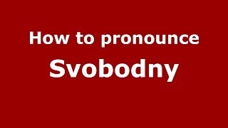 How to pronounce Svobodny
