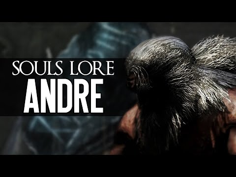 Dark Souls Lore - Andre of Astora
