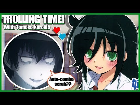 Trolling Time With Tomoko! (WataMote Parody)