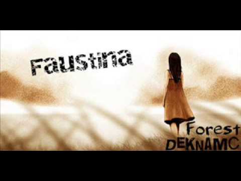 Faustina- DeknaMc ft Forest