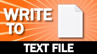 How to Write to a Text File