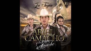 Ariel Camacho Y Los Plebes Del Rancho - Chiquitita De Mi Vida