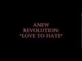 ANew Revolution - Love To Hate (HQ) 
