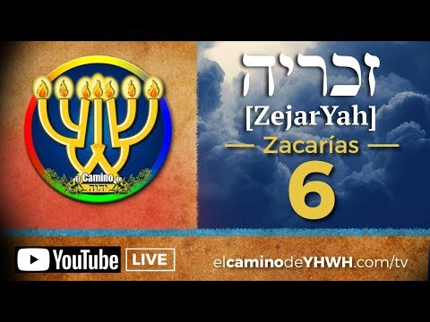 Zacarías 6 (ZejarYah) [זכריה] (Los Cuatro carros y sus Caballos)