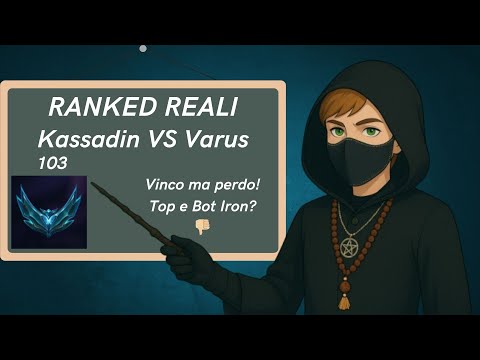 Kassadin Mid VS Varus - Ranked reali - Platino (Parte 103)