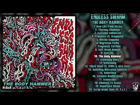 Endless Swarm - The Body Hammer LP FULL ALBUM (2025 - Powerviolence)