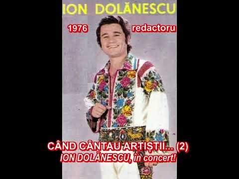CÂND CÂNTAU ARTIȘTII (2) - Ion Dolănescu, în concert