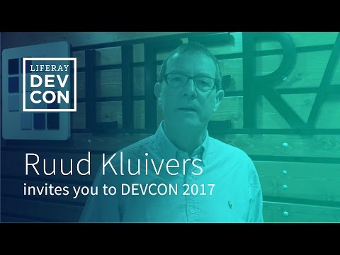 Liferay DEVCON 2017 - Invitation Ruud Kluivers, General Manager Benelux, Liferay