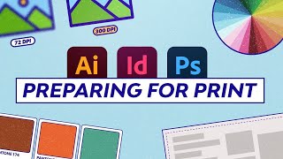 Prepare for Print in InDesign, Illustrator & Photoshop | FREE COURSE