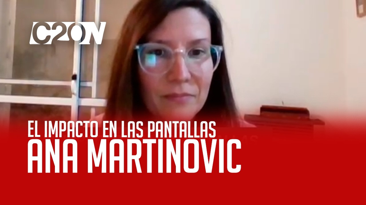 C20 Noticias | El impacto de las pantallas - Ana Martinovic