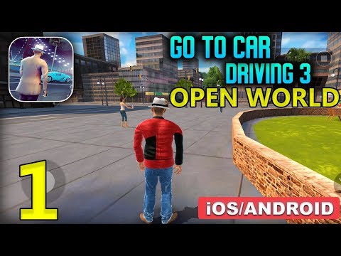 Go To Car Driving 3 Gameplay (Android, iOS) - Part 1