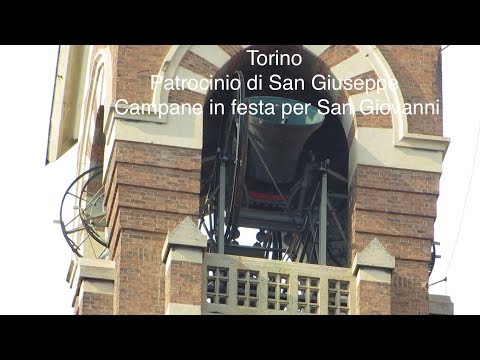 Le campane di Torino - Chiesa del Patrocinio di San Giuseppe - Campane in festa per San Giovanni