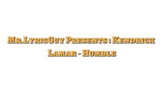Kendrick Lamar - Humble  (Lyrics)