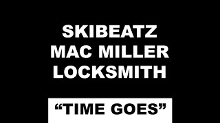 Ski Beatz (feat Mac Millier X Locksmith) &quot;Time Goes&quot;