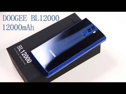 12000mAh / screen of 18:9 DOOGEE BL12000 Unboxing & Hands_On/Antutu Test Video