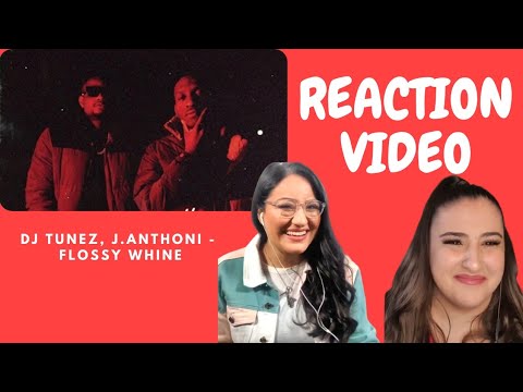 Just Vibes Reaction / DJ Tunez, J.Anthoni - Flossy Whine