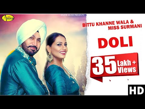 Bittu Khanne Wala l Miss Surmani | Doli | Latest Punjabi Song 2018 | Anand Music