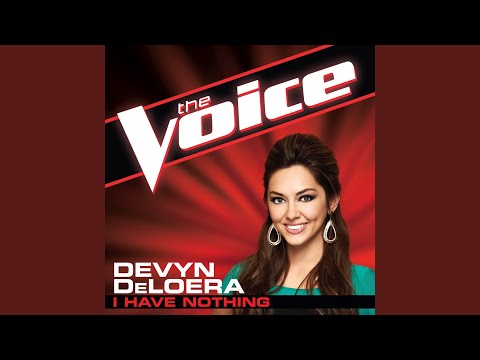 I Have Nothing (The Voice Performance)