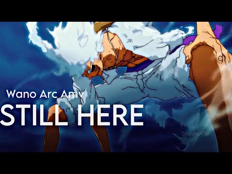 Still Here 「 AMV 」 One Piece 4k | Wano Arc Amv | Final fight   | 4k anime