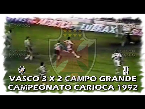 Vasco x Campo Grande - Campeão Carioca 1992 "Há 32 Anos"