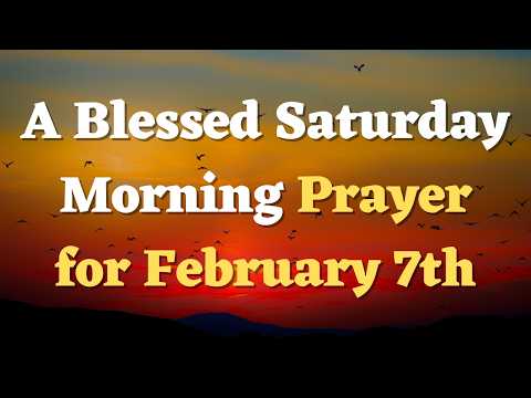 A Morning Prayer Before You Start Your Day - A Special Saturday Prayer for this Weekend
