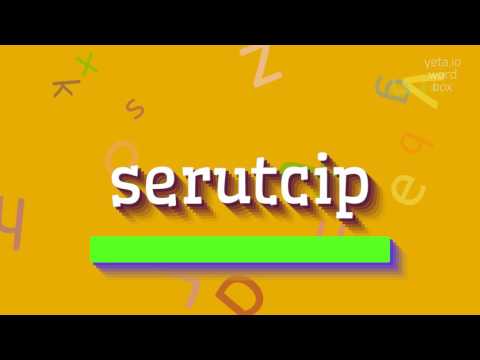 SERUTCIP - HOW TO PRONOUNCE IT? #serutcip