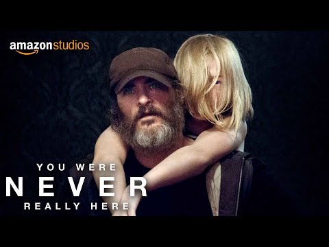 You Were Never Really Here (Trailer)