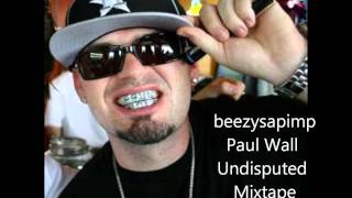 Paul Wall ft Baby Bash -- Body Moves Slow (New Undisputed Mixtape)