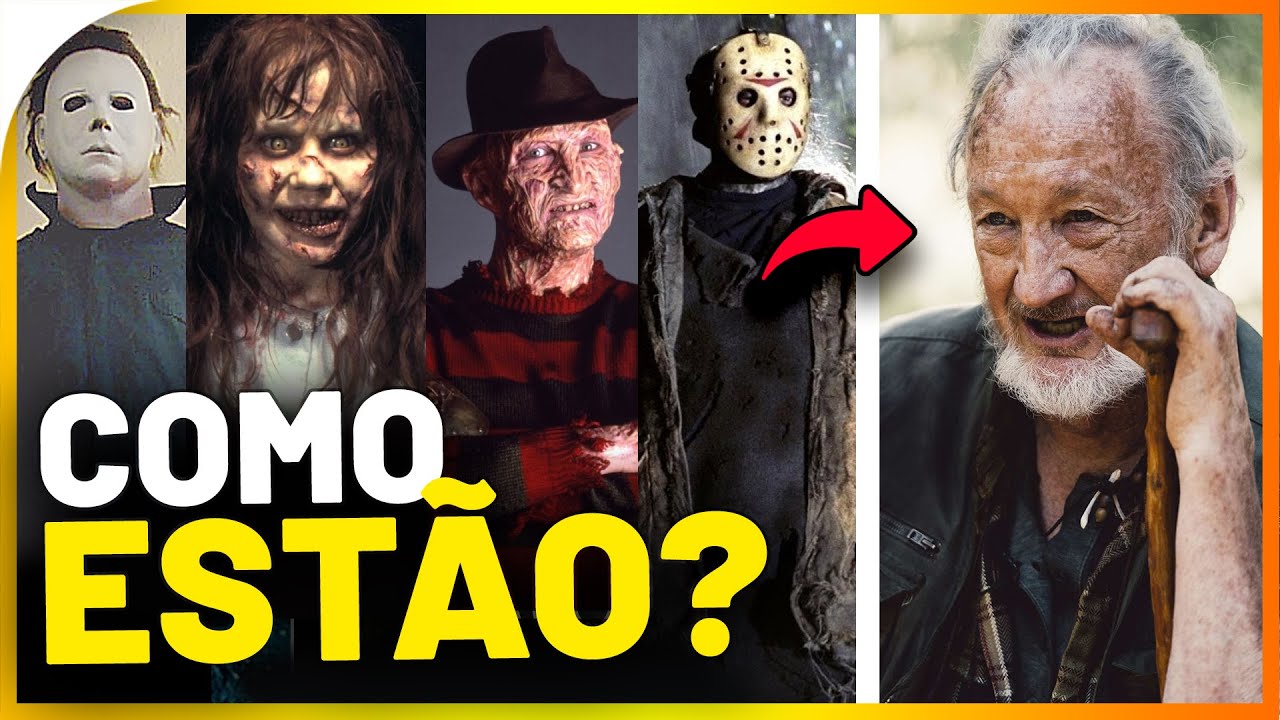 COMO ESTÃO os ATORES dos FILMES DE TERROR? O Antes e Depois ATUALIZADO