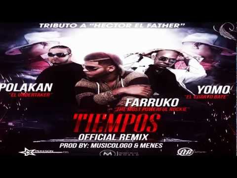 TIEMPOS (Remix) LETRA - Farruko Ft Yomo - Polakan