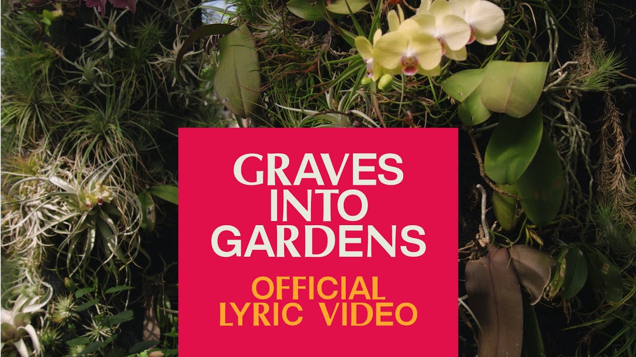 Graves Into Gardens