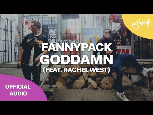 Fannypack – Goddamn (Remix Stems)