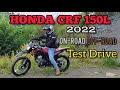 HONDA CRF 150L 2022 ON ROAD OFF ROAD TEST DRIVE Kuya Rosby TV