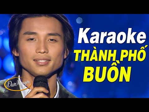 Karaoke THÀNH PHỐ BUỒN - Đan Nguyện | Beat Chuẩn Tone Nam