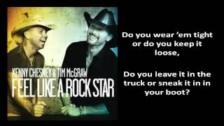 [Lyrics] Kenny Chesney Feat. Tim McGraw - Feel Like A Rock Star [Kenny Chesney&#39;s New 2012 Single]