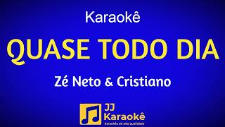 Quase todo dia - Karaokê - Zé Neto e Cristiano - Arranjo exclusivo