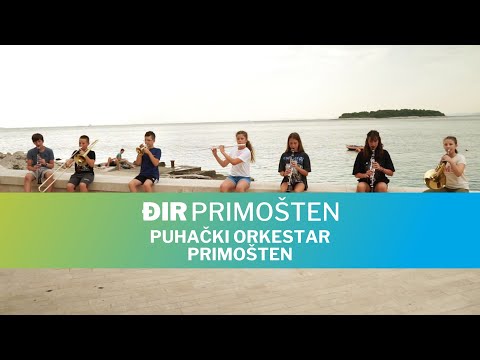 Đir Primošten - Puhački orkestar Primošten
