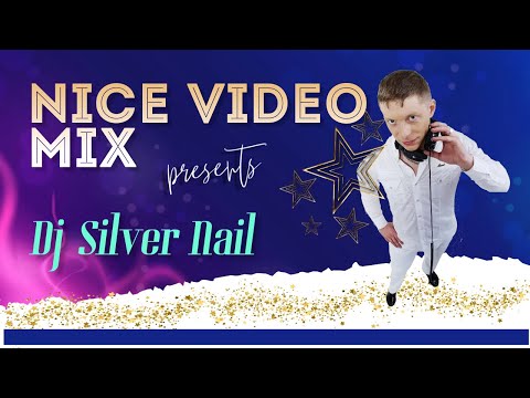 DJ Silver Nail - Nice Video Mix (VJ AuX)